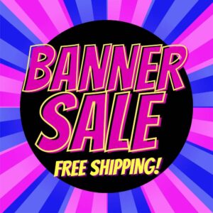 Get Your Instant Custom Quote on Banners Today!